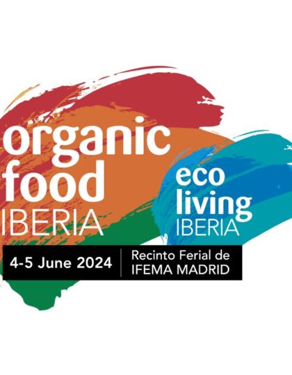 Fifth edition of Organic Food & Eco Living Iberia will feature 300 high-profile international buyers